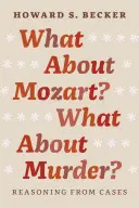 Čo s Mozartom? Čo s vraždou? Čo si myslíte o smrti: Uvažovanie na základe prípadov? - What about Mozart? What about Murder?: Reasoning from Cases