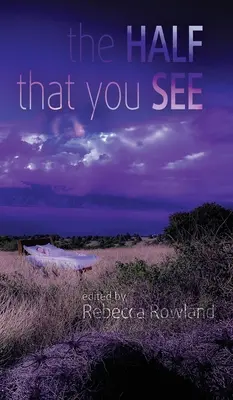 Polovica, ktorú vidíš - The Half That You See
