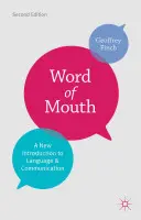 Word of Mouth: Nový úvod do jazyka a komunikácie - Word of Mouth: A New Introduction to Language and Communication