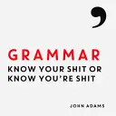 Gramatika - Vedz, že si hovno, alebo vedz, že si hovno - Grammar - Know Your Shit or Know You're Shit