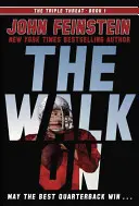 Prechádzka ďalej (Triple Threat, 1) - The Walk on (the Triple Threat, 1)