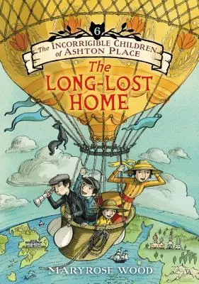 The Incorrigible Children of Ashton Place: Kniha VI: Stratený domov - The Incorrigible Children of Ashton Place: Book VI: The Long-Lost Home