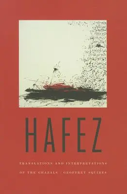 Hafez: Preklady a interpretácie gázalov - Hafez: Translations and Interpretations of the Ghazals