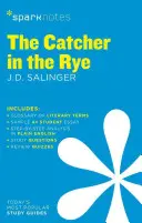 The Catcher in the Rye (Kto chytá v žite) Sparknotes Literature Guide, 21 - The Catcher in the Rye Sparknotes Literature Guide, 21