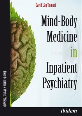 Medicína mysle a tela v ústavnej psychiatrii - Mind-Body Medicine in Inpatient Psychiatry