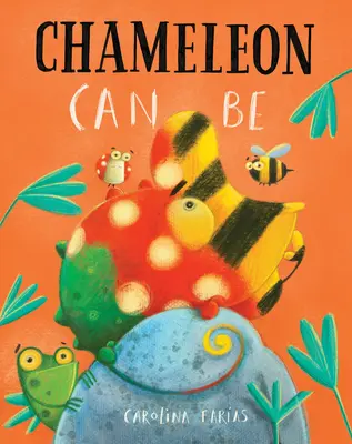 Chameleón môže byť - Chameleon Can Be