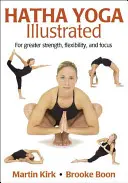 Ilustrovaná hatha joga - Hatha Yoga Illustrated