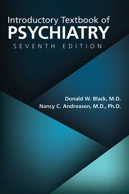 Úvodná učebnica psychiatrie, siedme vydanie - Introductory Textbook of Psychiatry, Seventh Edition