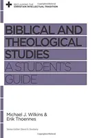 Biblické a teologické štúdie: Príručka pre študentov - Biblical and Theological Studies: A Student's Guide