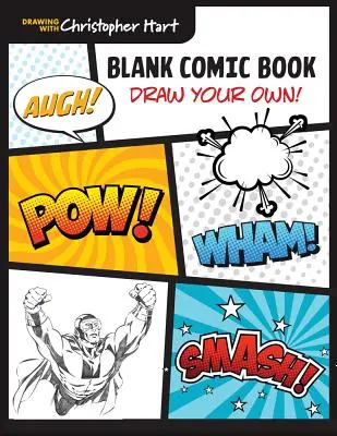 Prázdny komiks: Nakreslite si vlastný! - Blank Comic Book: Draw Your Own!