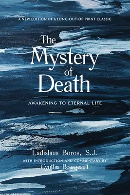 Záhada smrti: Prebudenie k večnému životu - The Mystery of Death: Awakening to Eternal Life