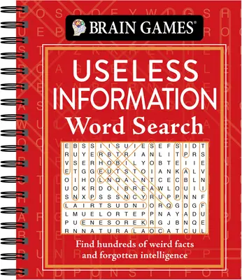 Hry na mozog - Hľadanie zbytočných informácií: Hračky na vyhľadávanie podivných faktov a zabudnutej inteligencie - Brain Games - Useless Information Word Search: Find Hundreds of Weird Facts and Forgotten Intelligence