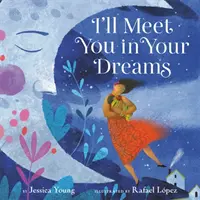Stretnem ťa v tvojich snoch - I'll Meet You in Your Dreams