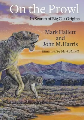 Na stope: Pátranie po pôvode veľkých mačiek - On the Prowl: In Search of Big Cat Origins
