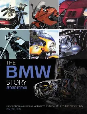 Príbeh BMW - druhé vydanie: Sériové a pretekárske motocykle od roku 1923 po súčasnosť - The BMW Story - Second Edition: Production and Racing Motorcycles from 1923 to the Present Day