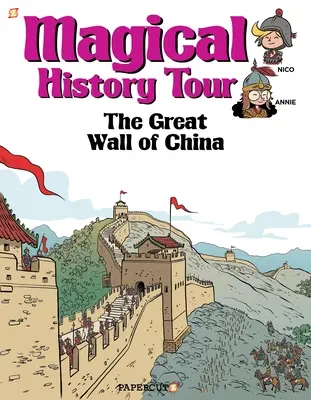 Magická historická prehliadka č. 2: Veľký čínsky múr - Magical History Tour #2: The Great Wall of China