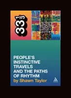 Ľudské inštinktívne cesty a cesty rytmu od skupiny A Tribe Called Quest - A Tribe Called Quest's People's Instinctive Travels and the Paths of Rhythm