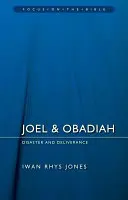 Joel & Obadiah: Obadej a Sadej: Katastrofa a vyslobodenie - Joel & Obadiah: Disaster and Deliverance