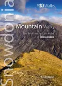 Horské prechádzky - Najlepšie horské prechádzky v Snowdonii - Mountain Walks - The Finest Mountain Walks in Snowdonia