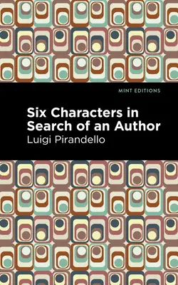 Šesť postáv hľadá autora - Six Characters in Search of an Author