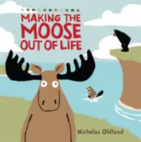 AKO SI ZO ŽIVOTA UROBIŤ LOSA - MAKING THE MOOSE OUT OF LIFE