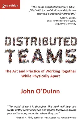 Distribuované tímy: The Art and Practice of Working Together While Physically Separated - Distributed Teams: The Art and Practice of Working Together While Physically Apart
