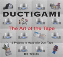 Ductigami: Umenie pásky - Ductigami: The Art of the Tape