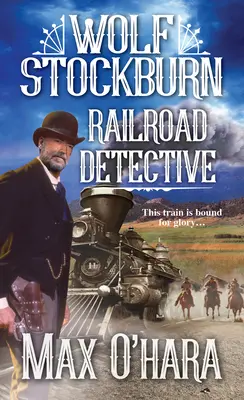 Wolf Stockburn, železničný detektív - Wolf Stockburn, Railroad Detective