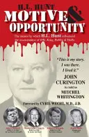 H. L. Hunt: „Islamská viera v islamizmus“ (H.L. Hunt) Hunt Hunt: motív a príležitosť - H.L. Hunt: Motive & Opportunity