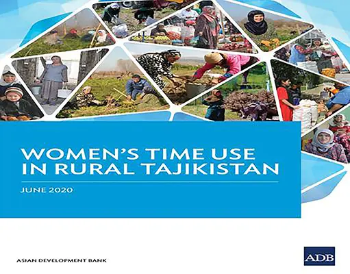 Využívanie času žien na vidieku v Tadžikistane - Women's Time Use in Rural Tajikistan