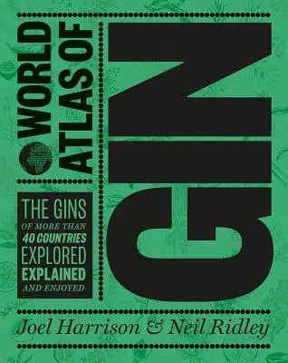 Svetový atlas ginu - preskúmajte giny z viac ako 50 krajín - World Atlas of Gin - Explore the gins of more than 50 countries
