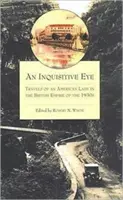 Zvedavé oko: Cesty americkej dámy po britskom impériu v 30. rokoch 20. storočia - An Inquisitive Eye: Travels of an American Lady in the British Empire of The1930s