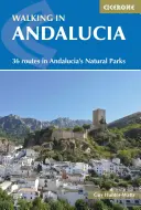 Prechádzky po Andalúzii: 36 trás po andalúzskych prírodných parkoch - Walking in Andalucia: 36 Routes in Andalucia's Natural Parks