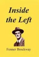 Vnútri ľavice - tridsať rokov platformy, tlače, väzenia a parlamentu - Inside the Left - Thirty Years of Platform, Press, Prison and Parliament
