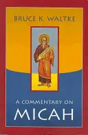 Komentár k Micheášovi - A Commentary of Micah