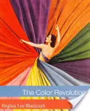 Farebná revolúcia - The Color Revolution