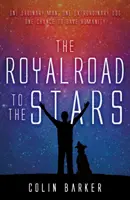 Kráľovská cesta ku hviezdam - Royal Road to the Stars