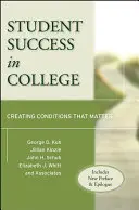 Úspešnosť študentov na vysokej škole: Vytváranie podmienok, na ktorých záleží - Student Success in College: Creating Conditions That Matter