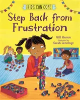 Deti si dokážu poradiť: Krok späť od frustrácie - Kids Can Cope: Step Back from Frustration