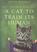 Sto spôsobov, ako môže mačka trénovať svojho človeka - One Hundred Ways for a Cat to Train Its Human