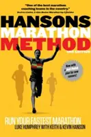 Hansonova maratónska metóda: Hansonsova metóda: zabehnite svoj najrýchlejší maratón Hansonsovým spôsobom - Hansons Marathon Method: Run Your Fastest Marathon the Hansons Way