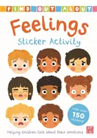 Zistite viac: Aktivita s nálepkami Pocity - Pomáha deťom hovoriť o svojich emóciách - s viac ako 150 nálepkami! - Find Out About: Feelings Sticker Activity - Helping children talk about their emotions - with over 150 stickers!