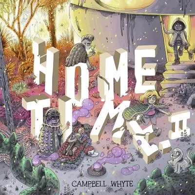 Čas domova (kniha druhá): Za tkáčskym stavom - Home Time (Book Two): Beyond the Weaving