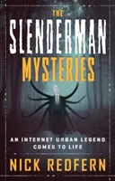 Záhady Slendermana: Internetová mestská legenda ožíva - The Slenderman Mysteries: An Internet Urban Legend Comes to Life