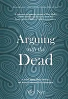 Hádanie sa s mŕtvymi - Arguing with the Dead