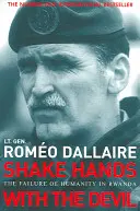 Podaj si ruku s diablom - zlyhanie ľudstva v Rwande - Shake Hands With The Devil - The Failure of Humanity in Rwanda