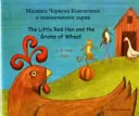 Červená sliepočka a pšeničné zrná (anglicky/bulharsky) - Little Red Hen and the Grains of Wheat (English/Bulgarian)