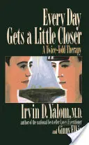 Každý deň je o niečo bližšie: Dvakrát vyrozprávaná terapia - Every Day Gets a Little Closer: A Twice-Told Therapy