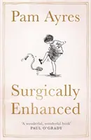 Chirurgicky vylepšené - darčekové vydanie - Surgically Enhanced - Gift Edition