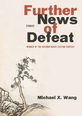 Ďalšie správy o porážke: Príbehy - Further News of Defeat: Stories
